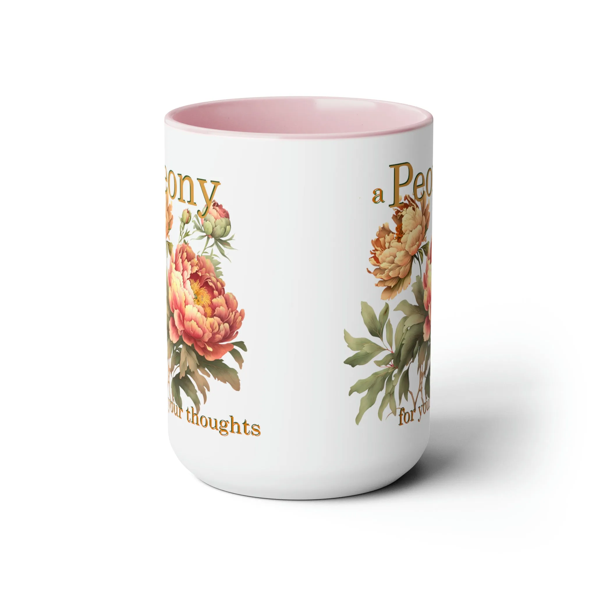a peony for your thoughts ..florist 15oz graphic mug