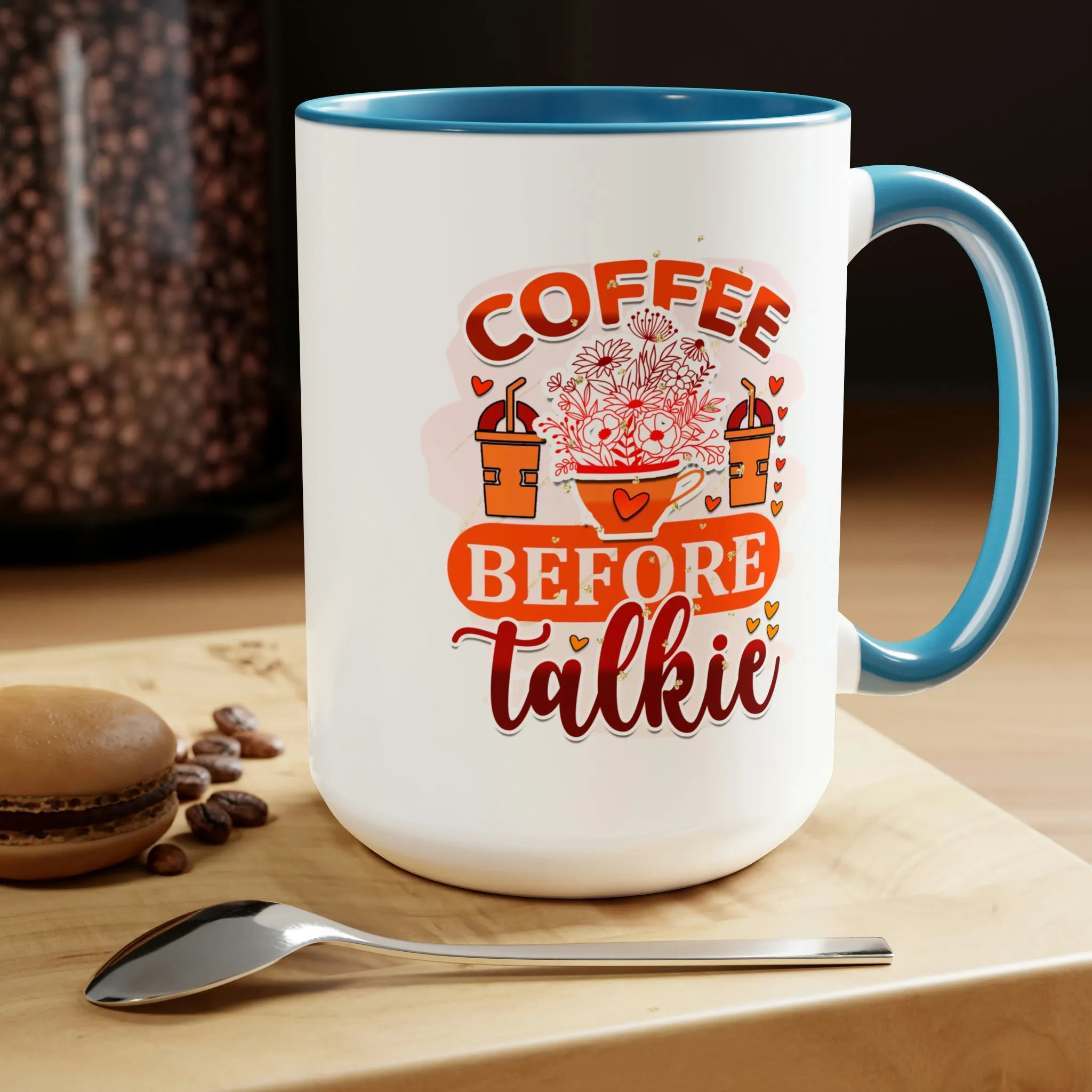 Coffee before talkie 15oz Two-Tone Coffee Mug
