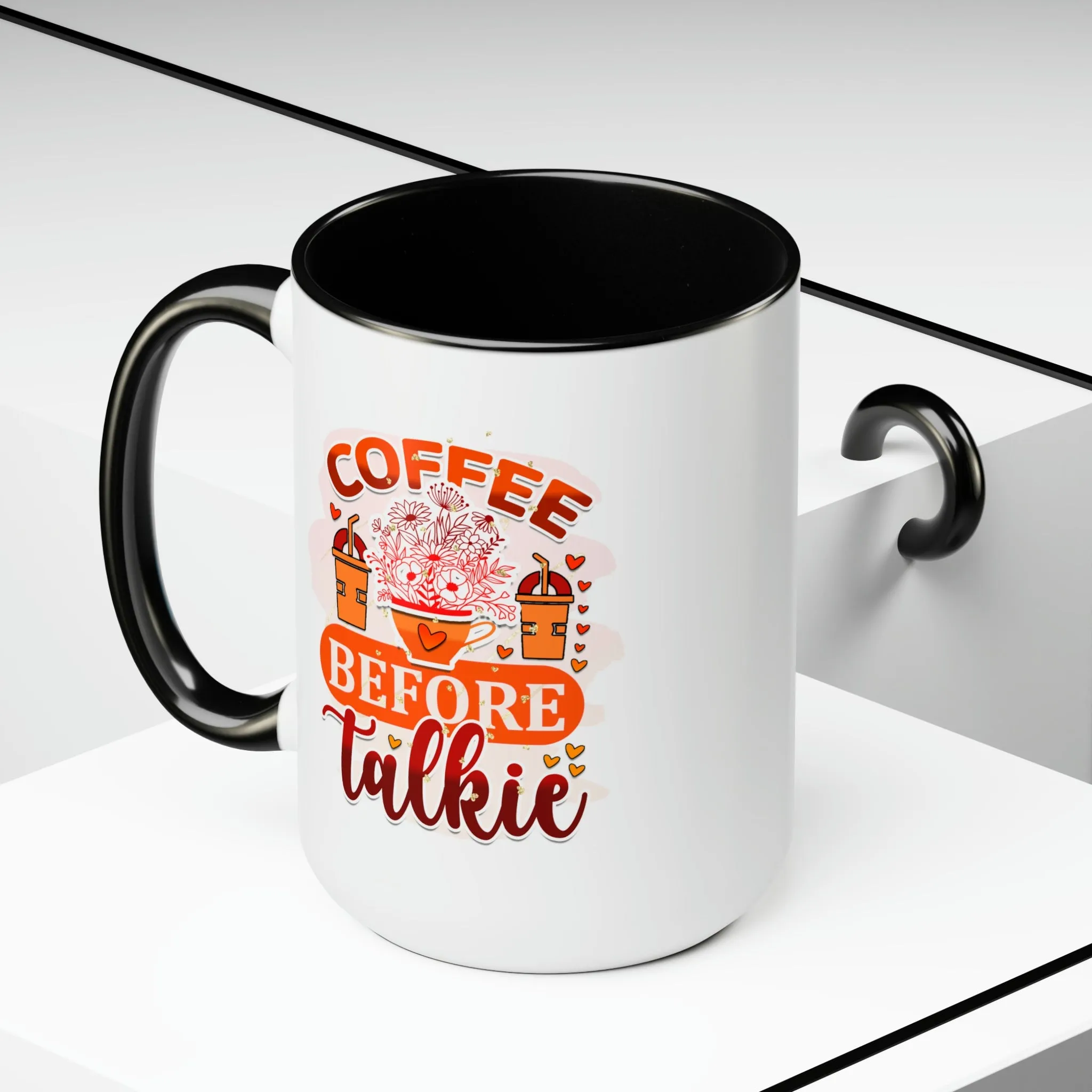 Coffee before talkie 15oz Two-Tone Coffee Mug