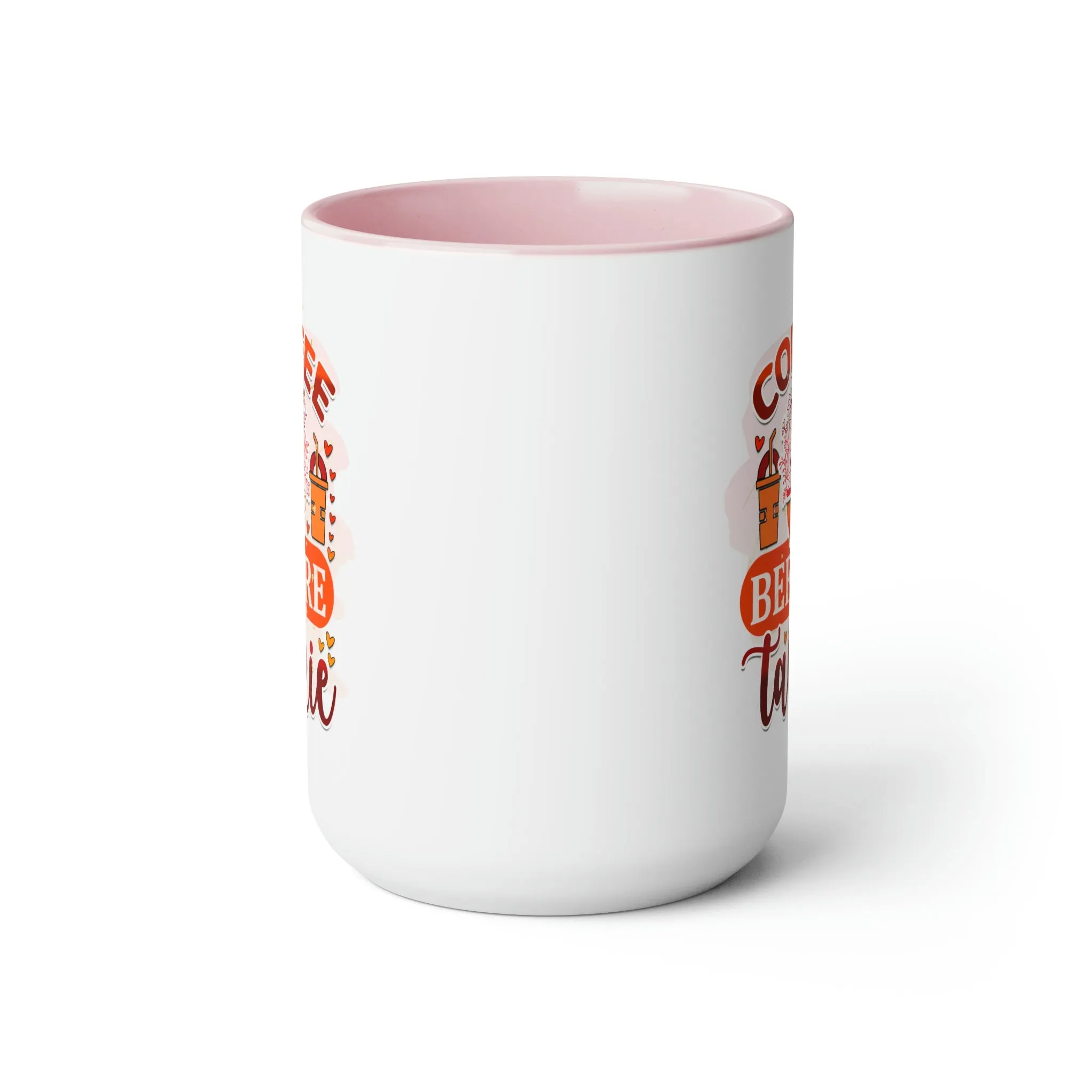 Coffee before talkie 15oz Two-Tone Coffee Mug