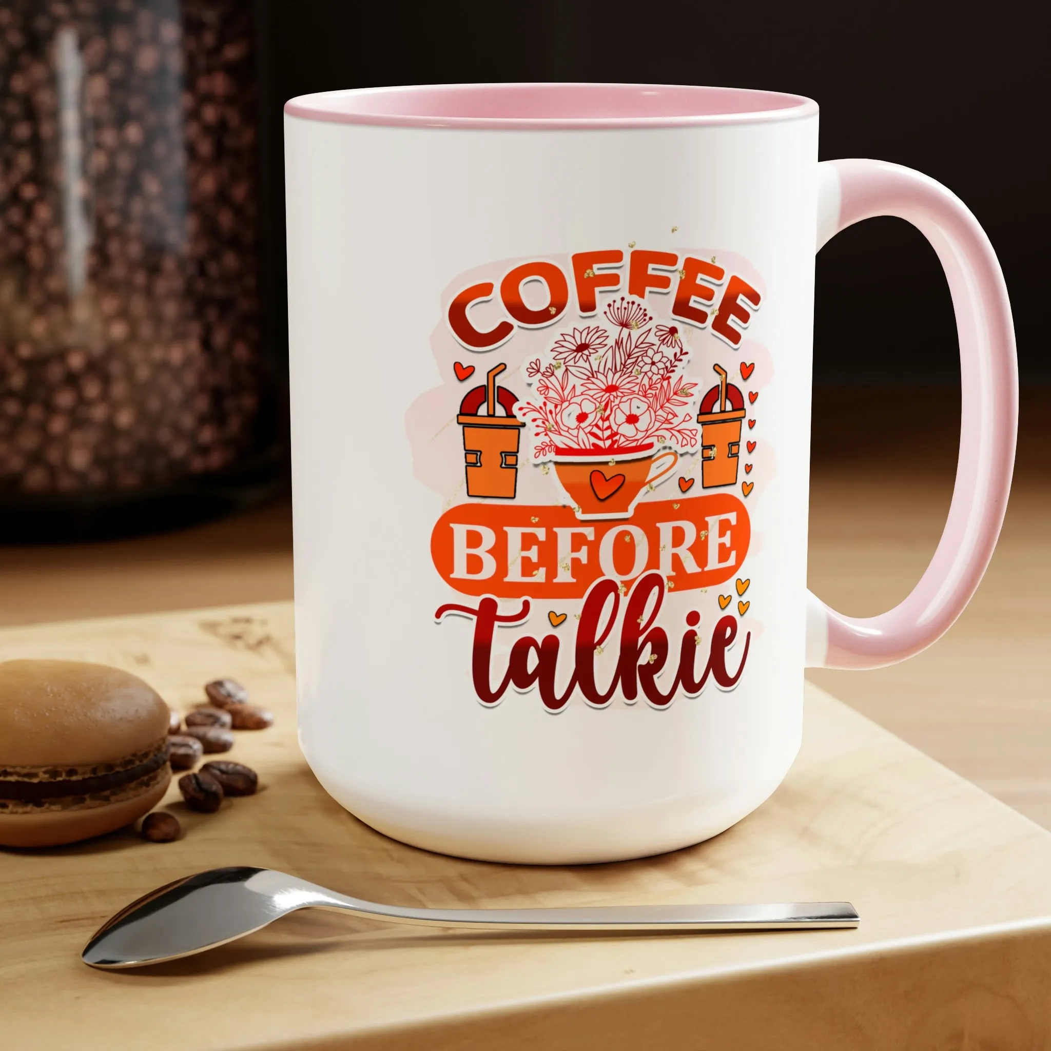Coffee before talkie 15oz Two-Tone Coffee Mug