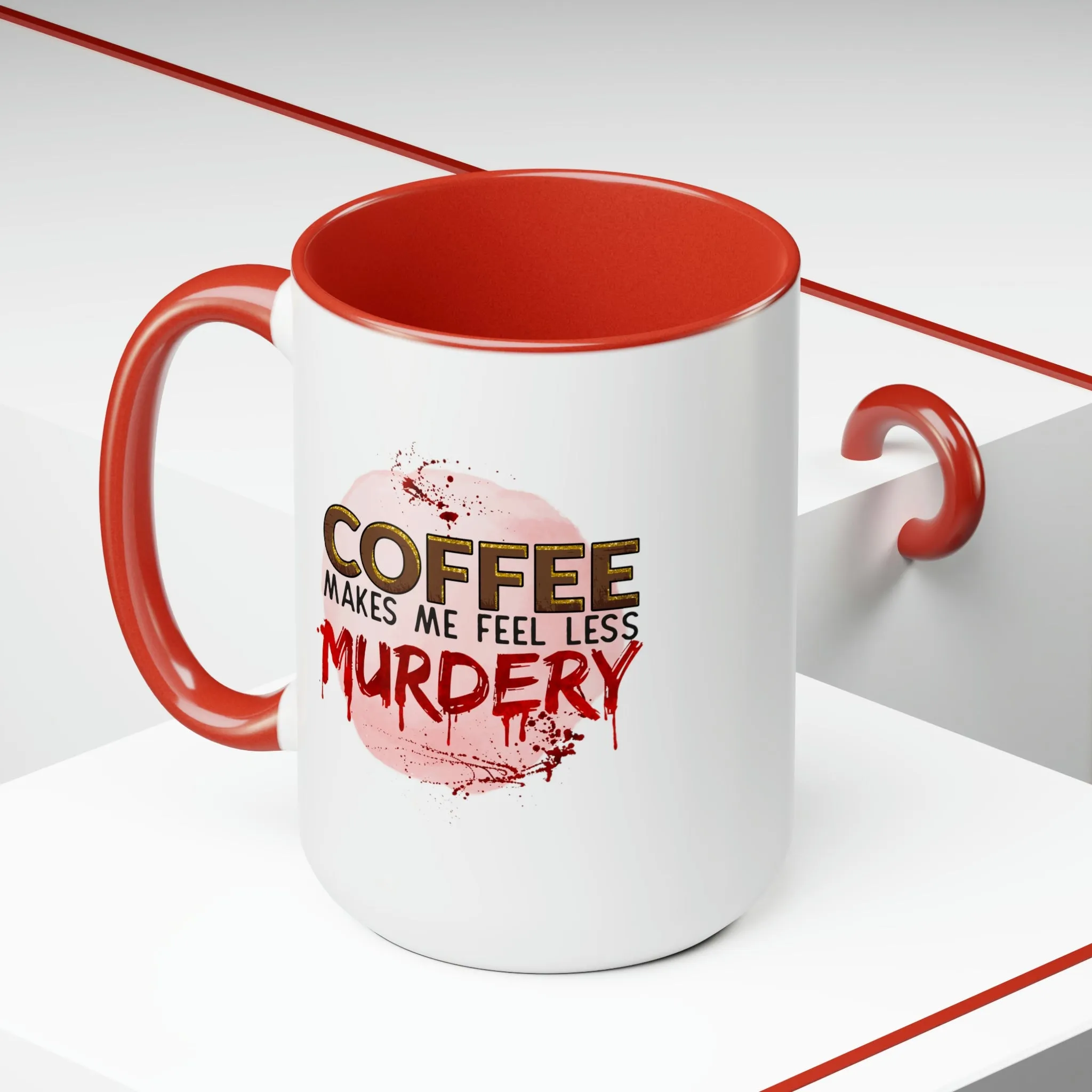 Coffee makes me less murdery 15oz Two-Tone Coffee Mug
