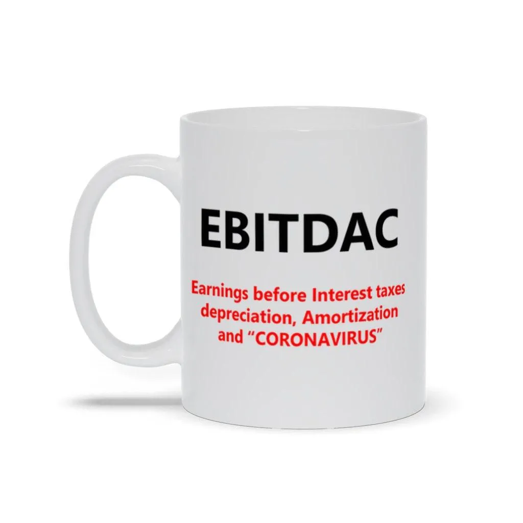 EBITDAC Mug || EBITDA After Corona Accountant Gift Mugs || Accounting Humor