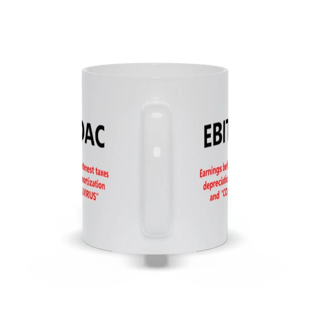 EBITDAC Mug || EBITDA After Corona Accountant Gift Mugs || Accounting Humor