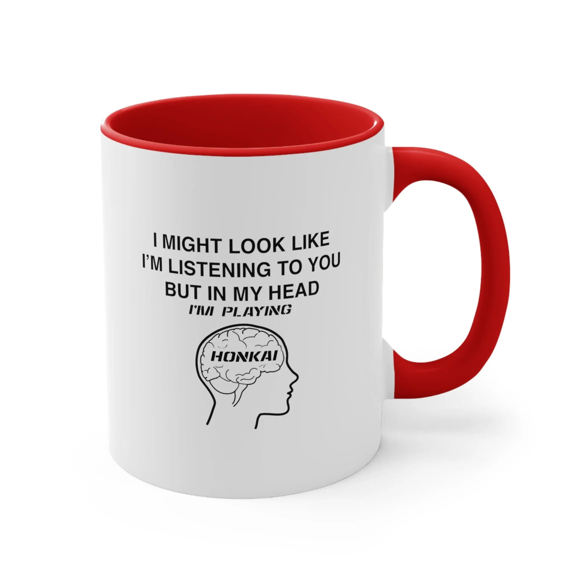 Honkai Funny Coffee Mug, 11oz Honkai Impact Honkai Starrail I Might Look Like I'm Listening Funny Humor Humour Joke Cup Birthday Christmas Valentine's