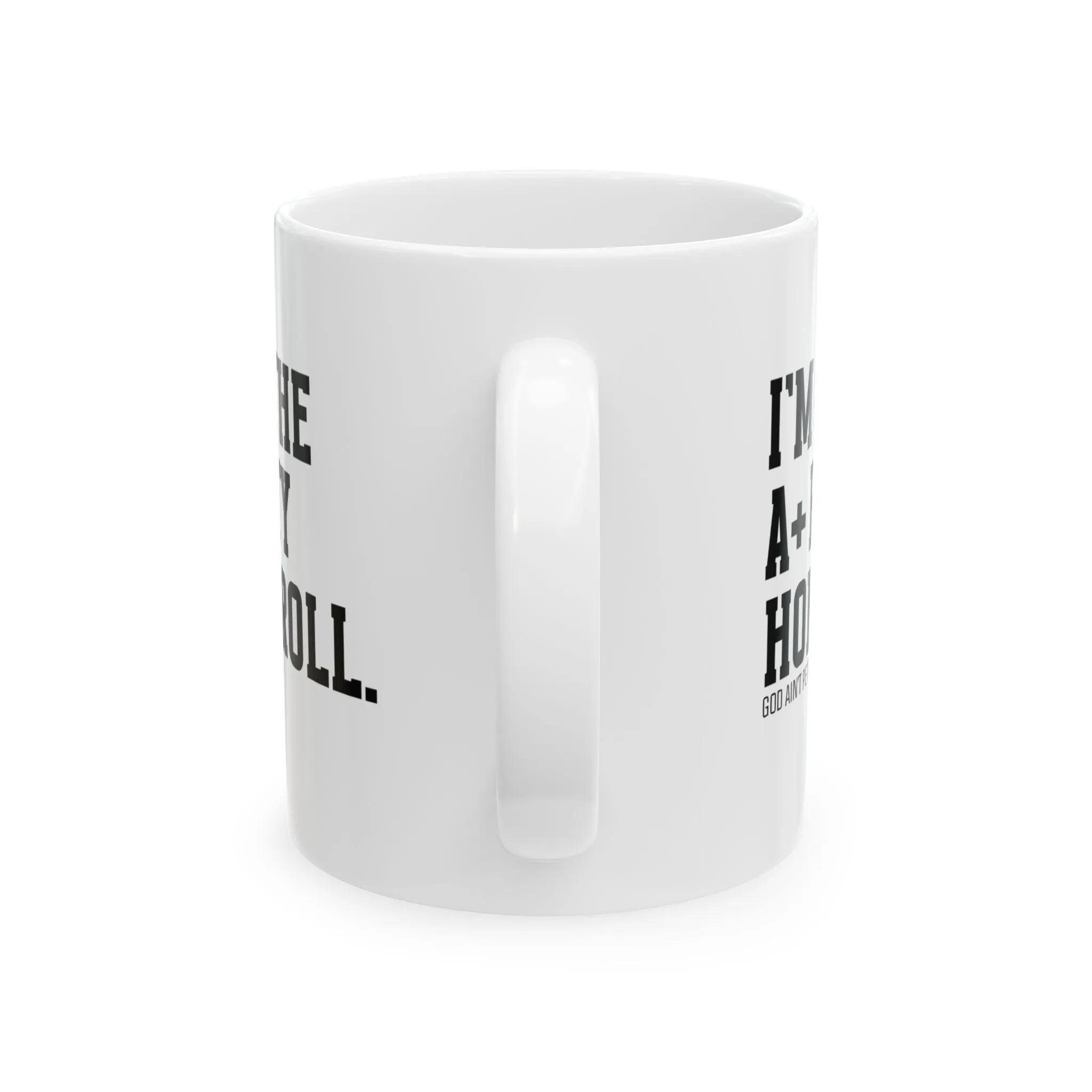 I'm on the A  Petty Honor Roll Mug 11oz (White & Black)