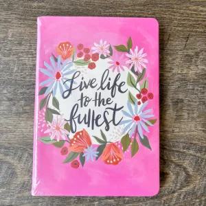 Live Life to the Fullest Pink Floral Journal