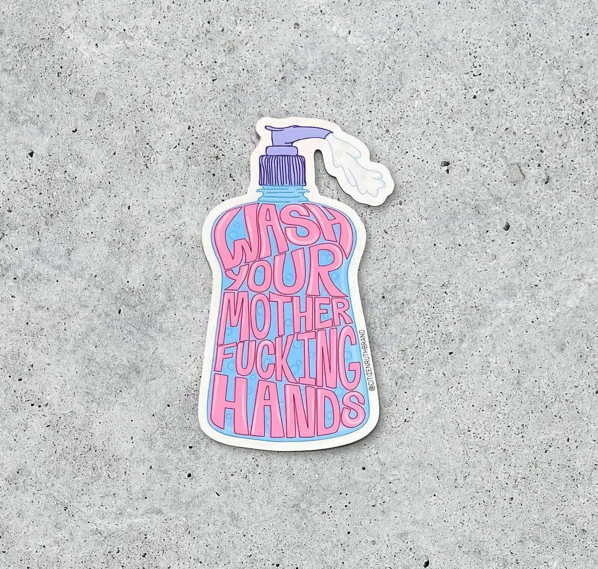 Wash Your MF Hands Sticker
