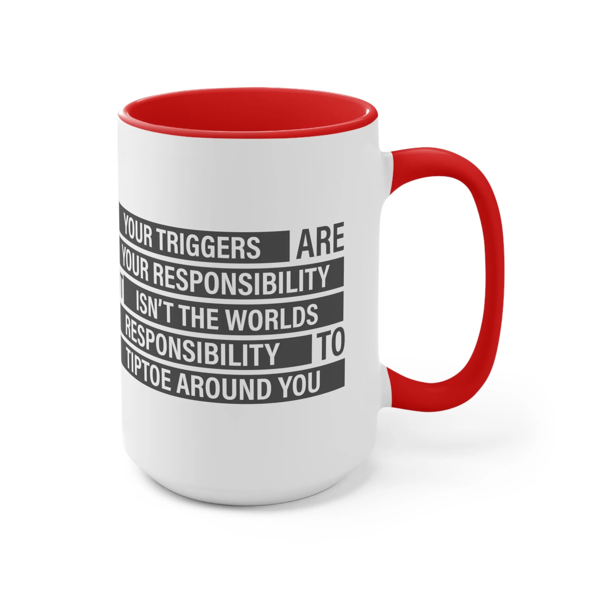 Your Triggers, Your Responsibility Mug