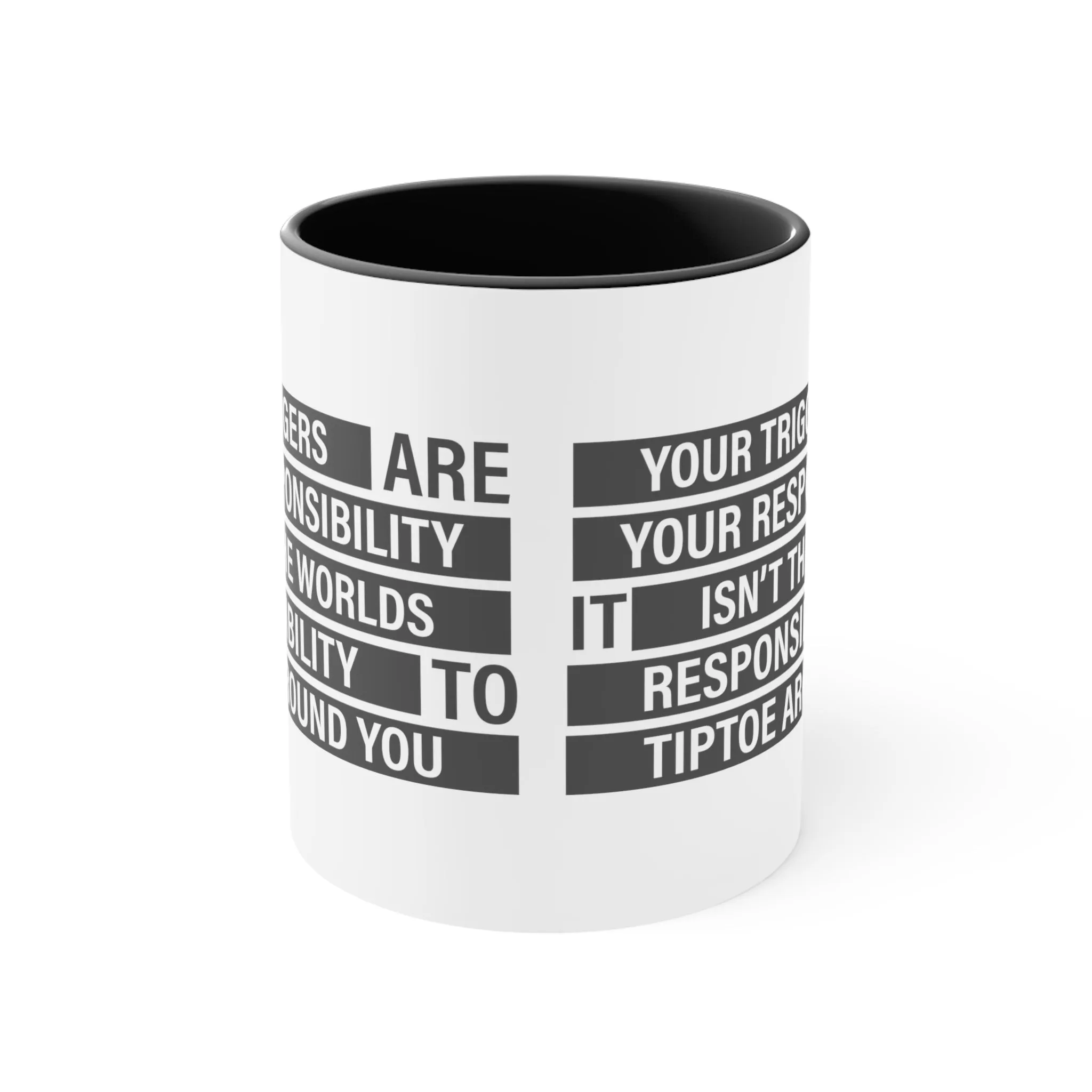 Your Triggers, Your Responsibility Mug