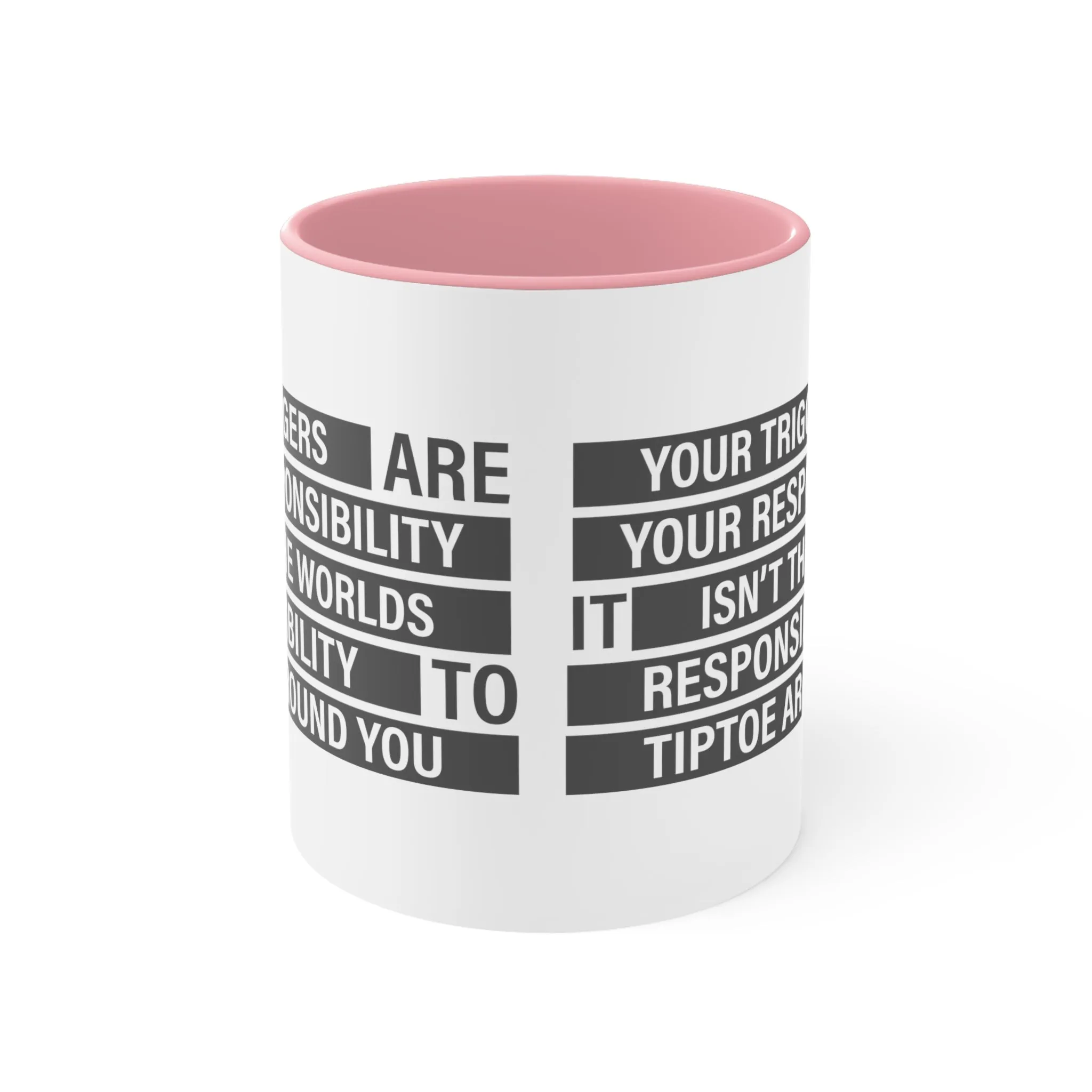 Your Triggers, Your Responsibility Mug