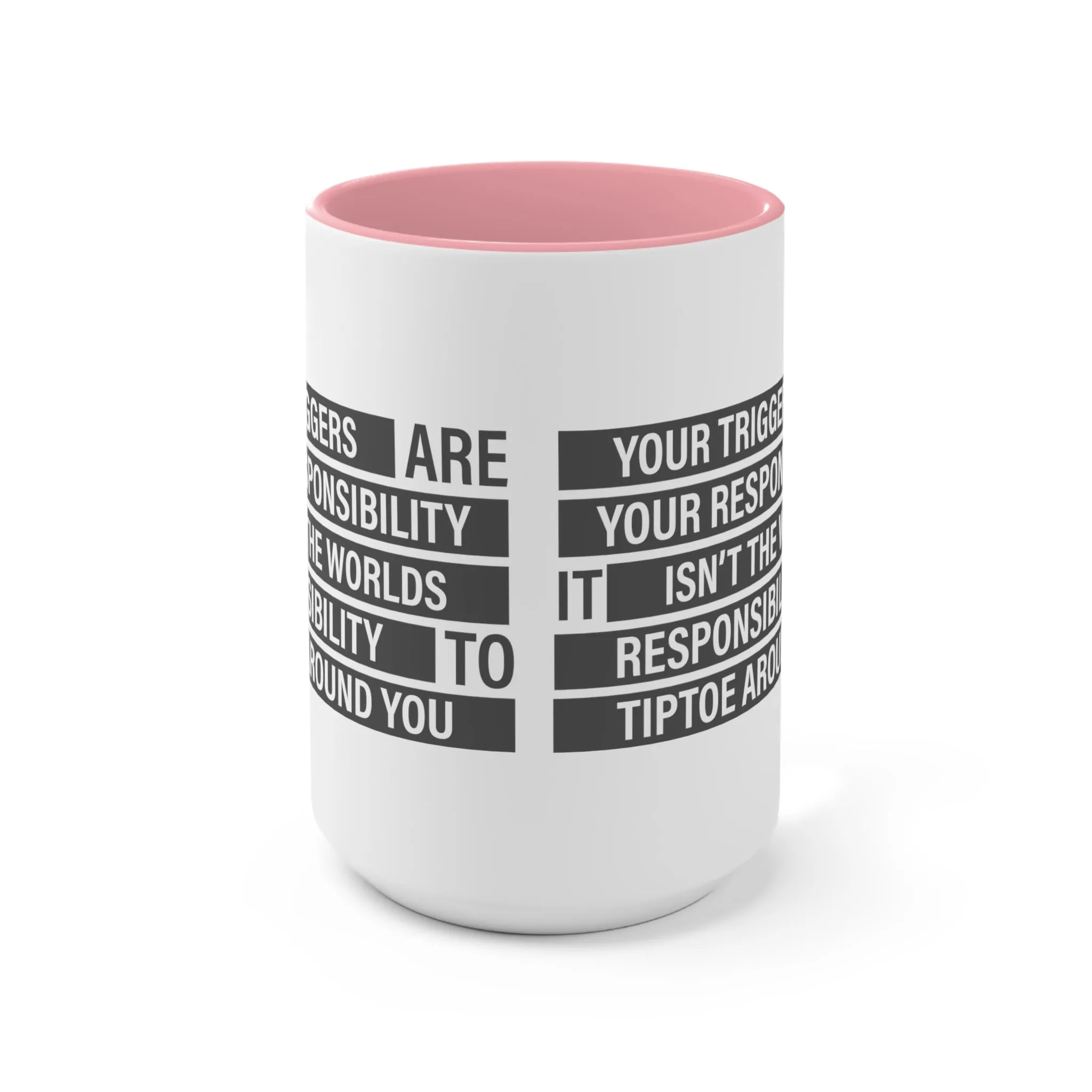 Your Triggers, Your Responsibility Mug